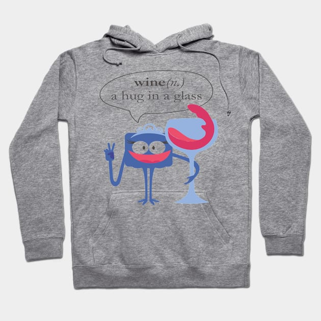 Wine A hug in a glass Hoodie by eufritz